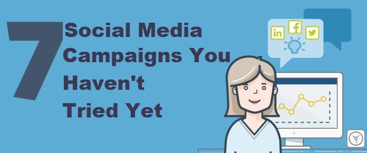 best social media campaigns you have not tried yet