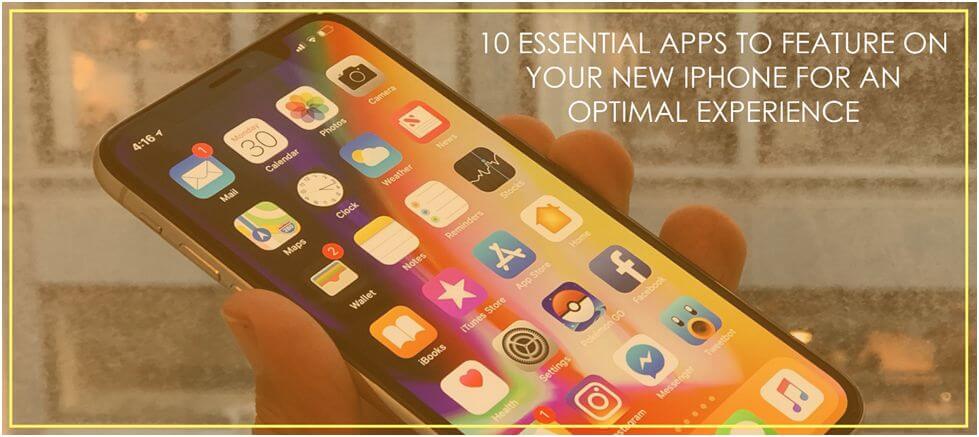 10 Essential Apps to Feature on your New iPhone for an Optimal Experience Android/Ios