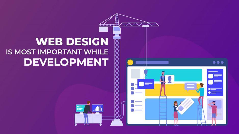 Why Web Design Is Most Important While Development Website Designing