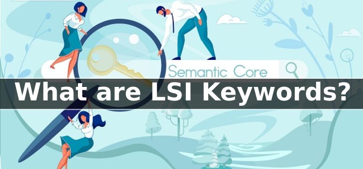What are LSI Keywords? Digital Marketing