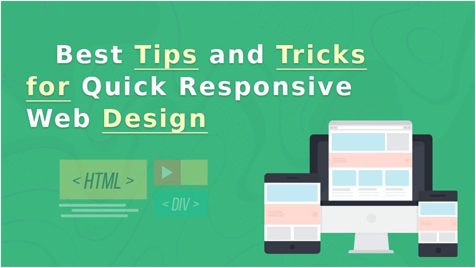 Best Tips and Tricks for Quick Responsive Web Design Website Designing