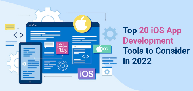 Top iOS App Development Tools